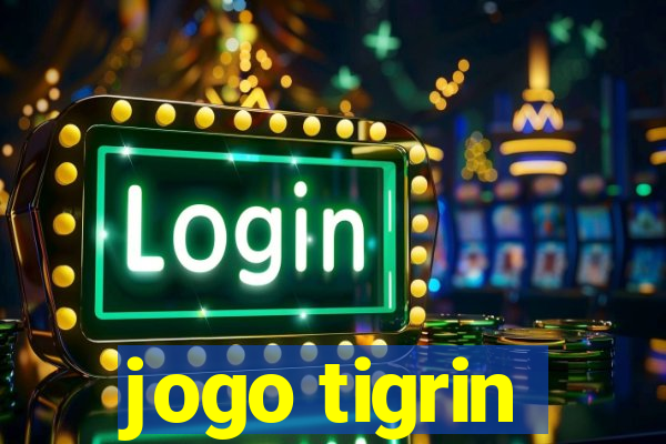 jogo tigrin